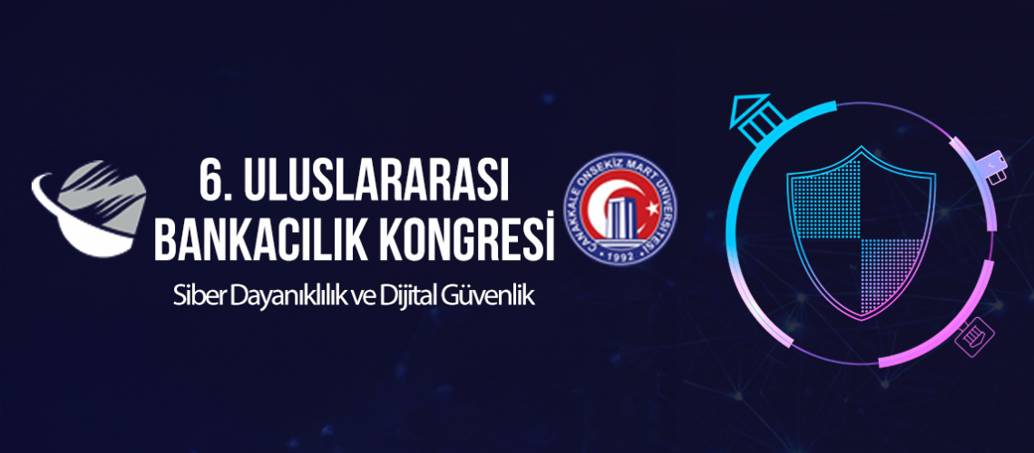 Fakültemiz 6. Uluslararası Bankacılık Kongresi'ne Ev Sahipliği Yapacak