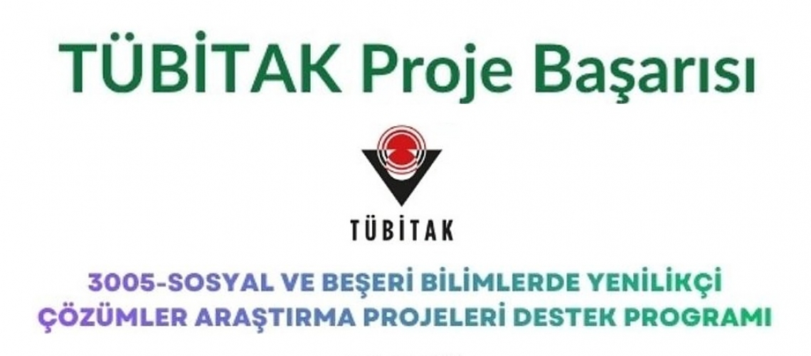 Fakültemizden Tübitak 3005 Proje Başarısı