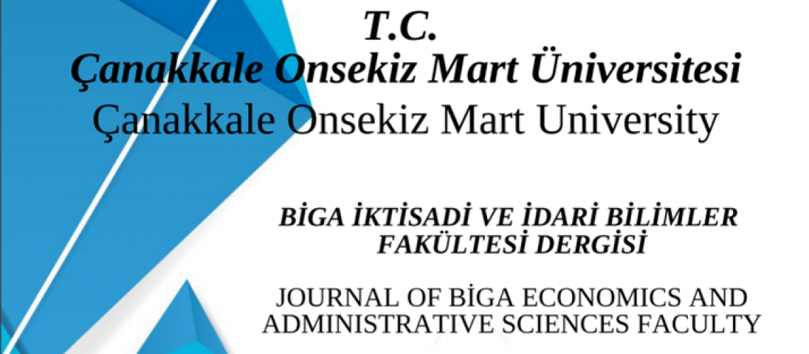 Biga İktisadi ve İdari Bilimler Fakültesi Dergisi Son Sayısı Yayınlandı