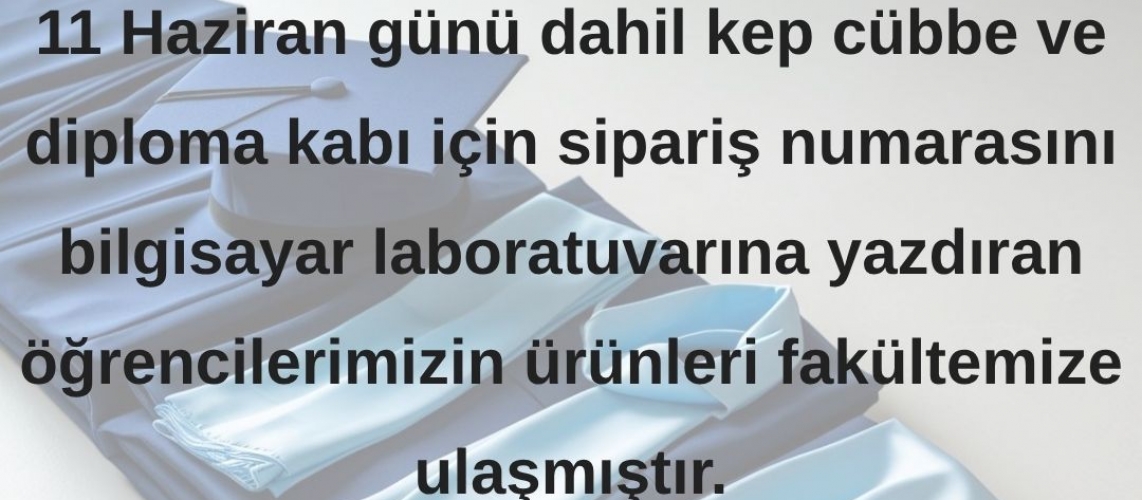 Cübbe ve Diploma Kabı Alımı 