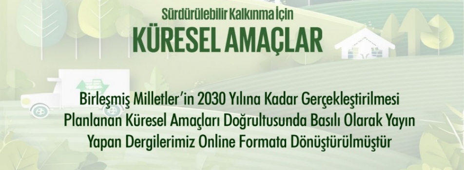 Sürdürülebilir Kalkınma Amaçları Doğrultusunda Bilimsel Dergilerimiz Online Formata Dönüştürülmüştür