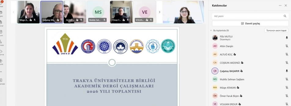Trakya Üniversiteler Birliği Akademik Dergi Çalışmaları 2026 Yılı Toplantısı Gerçekleştirildi