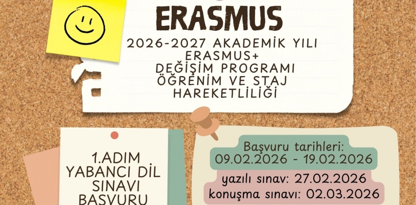 Erasmus Öğrenci Hareketliliği Başvuruları (2026-2027 Akademik yılı için Öğrenci Öğrenim ve Staj hareketliliği Başvuruları)
