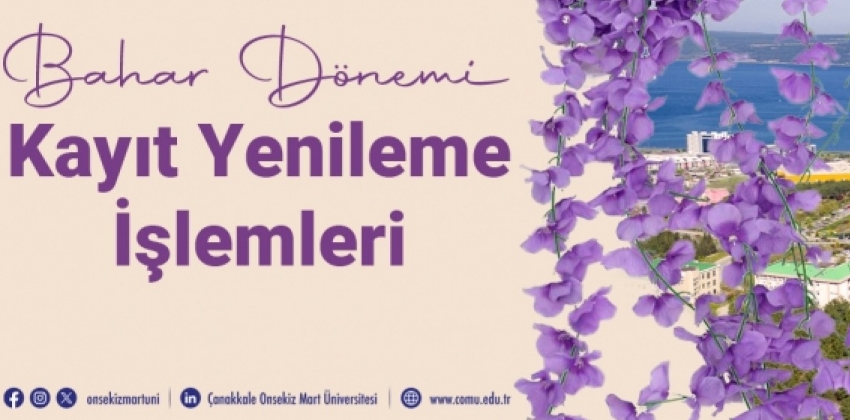 2025-2026 BAHAR DÖNEMİ DERS SEÇİMİ VE KAYIT YENİLEME İŞLEMLERİ
