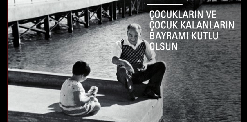 23 Nisan Ulusal Egemenlik ve Çocuk Bayramımız Kutlu Olsun