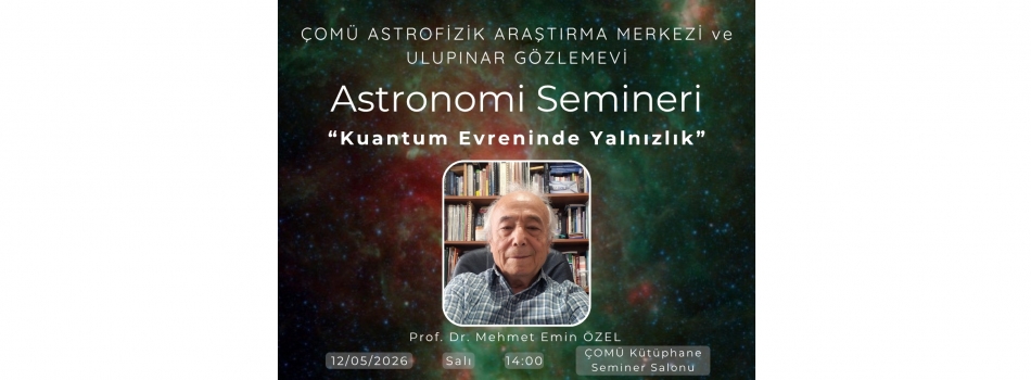 Seminer: Kuantum Evreninde Yalnızlık