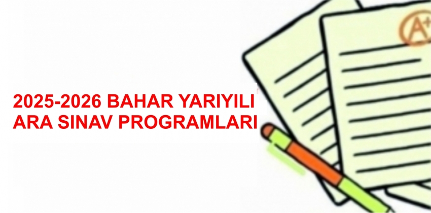 2025-2026 Bahar Yarıyılı Ara Sınav Programı