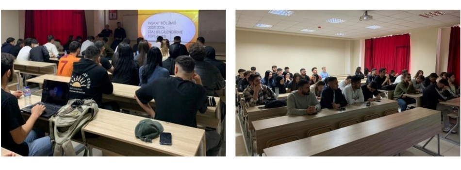 İnşaat Bölümü 1. Sınıf Öğrencilerine Staj Bilgilendirmesi