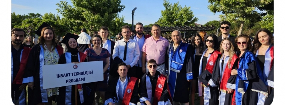 İnşaat Teknolojisi Programında Mezuniyet Coşkusu: Yeni  Profesyoneller Sektöre Uğurlandı 