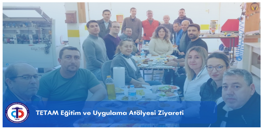 TETAM Eğitim ve Uygulama Atölyesi Ziyareti