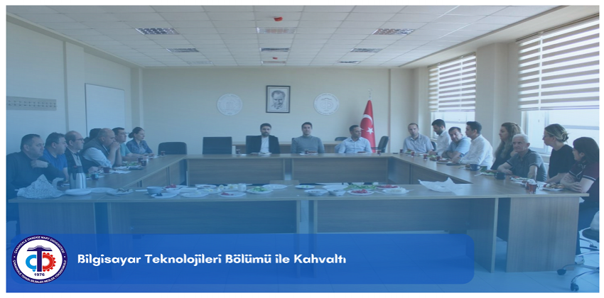 Bilgisayar Teknolojileri Bölümü ile Kahvaltı