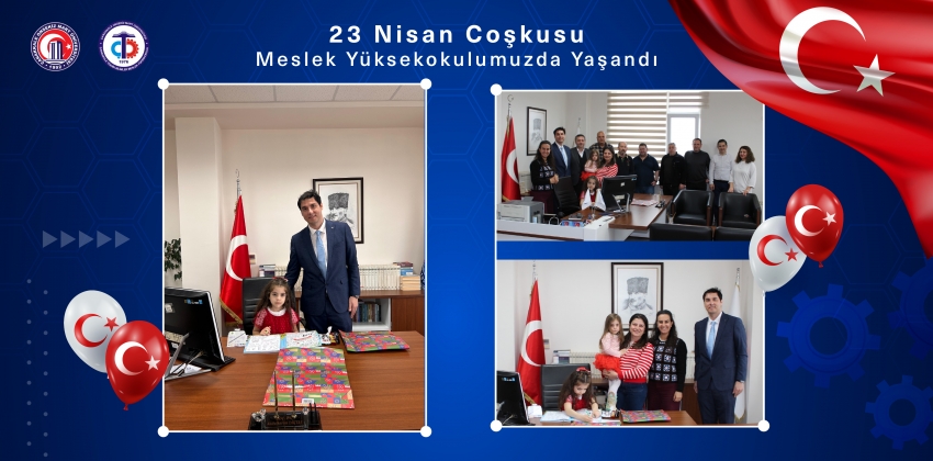 23 Nisan Coşkusu Meslek Yüksekokulumuzda Yaşandı