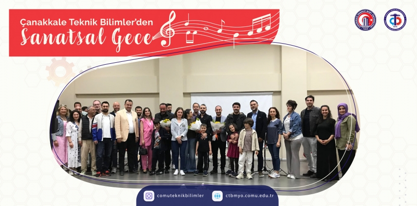 Çanakkale Teknik Bilimlerden Sanatsal Gece 