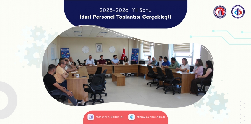 2025-2026 Yıl Sonu İdari Personel Toplantısı Gerçekleşti