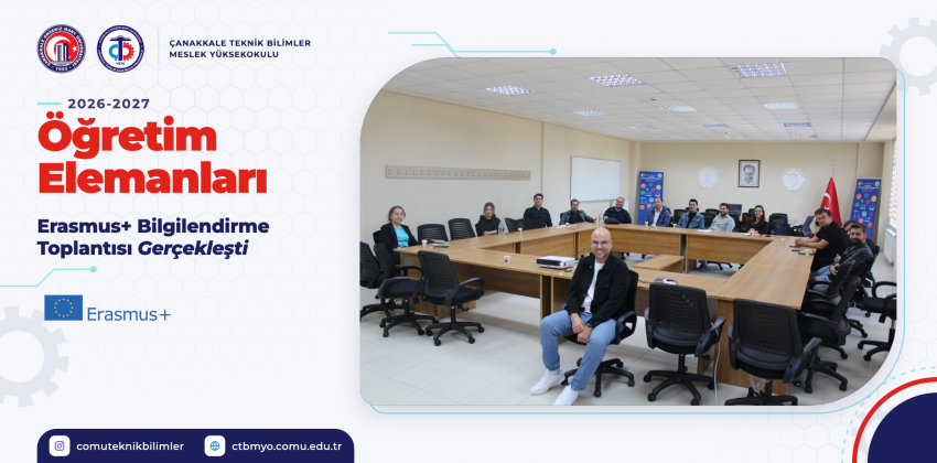 2026-2027 Öğretim Elemanları Erasmus+ Bilgilendirme Toplantısı Gerçekleştirildi