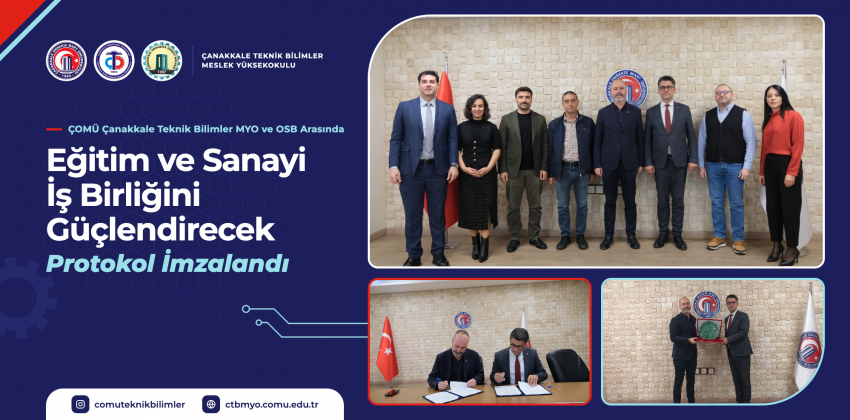 ÇOMÜ Çanakkale Teknik Bilimler MYO ve Çanakkale OSB Arasında Eğitim ve Sanayi İş Birliğini Güçlendirecek Protokol İmzalandı