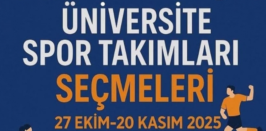 Üniversitemiz Spor Takımları Seçmeleri