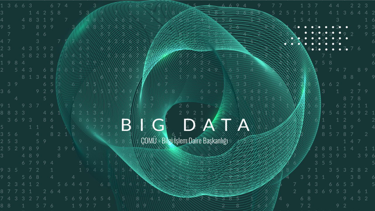 Big Data (Büyük Veri) Nedir?