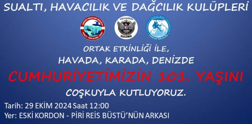 CUMHURİYETİMİZİN 101. YAŞINI KUTLAMAK İÇİN BULUŞALIM