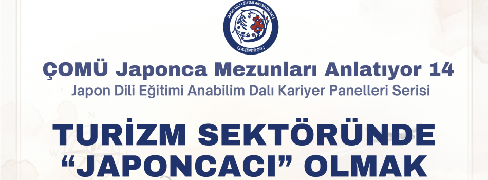 ÇOMÜ Japonca Mezunları Anlatıyor 14