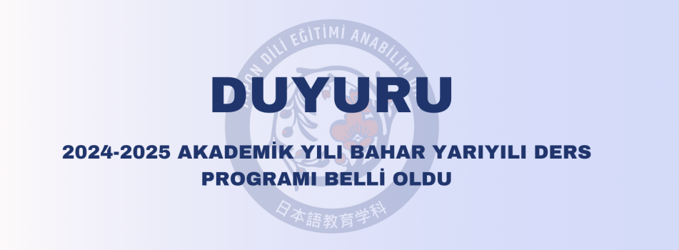 2024-2025 Bahar Yarıyılı Ders Programı Belli Oldu