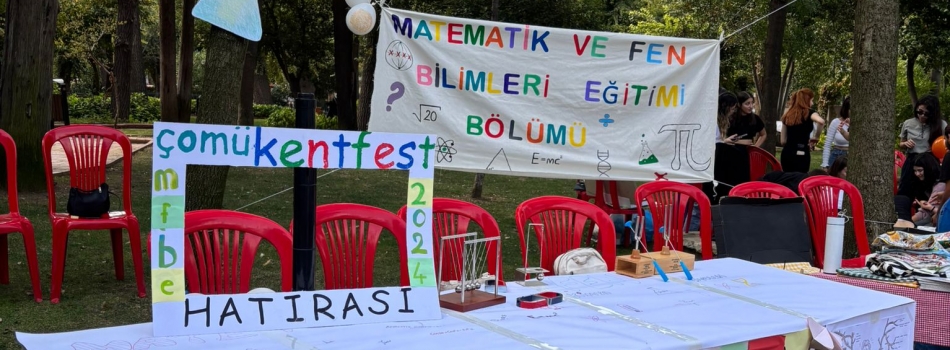 Kentfest'e Matematik ve Fen Bilimleri Eğitimi Bölümü Olarak Katılım Sağladık