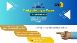 "YETENEK HER YERDE" TRAKYA BÖLGESEL KARİYER FUARI DAVETİ