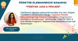 "Yaşlılara Yönelik Mikrosaldırganlığı Önleme Psikoeğitim Programının Etkililiğinin İncelenmesi" İsimli TÜBİTAK Projesi Kabul Edildi