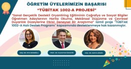 "Sanal Gerçeklik Destekli Oryantiring Eğitiminin Coğrafya ve Sosyal Bilgiler Öğretmen Adaylarının Harita Okuma, Mekânsal Düşünme ve Çevresel Duyarlılık Düzeylerine Etkisi: Deneysel Bir Araştırma" TÜBİTAK Projesi Kabul Edildi