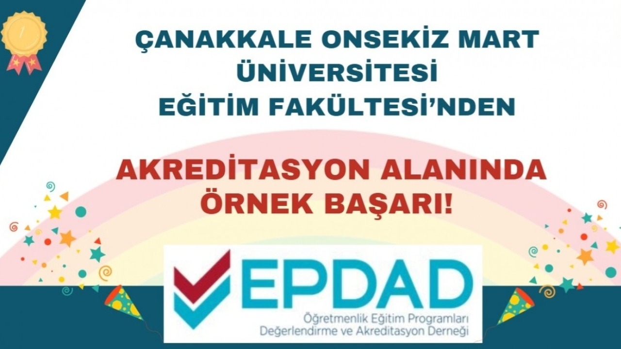 Fakültemizden Akreditasyon Alanında Örnek Başarı!