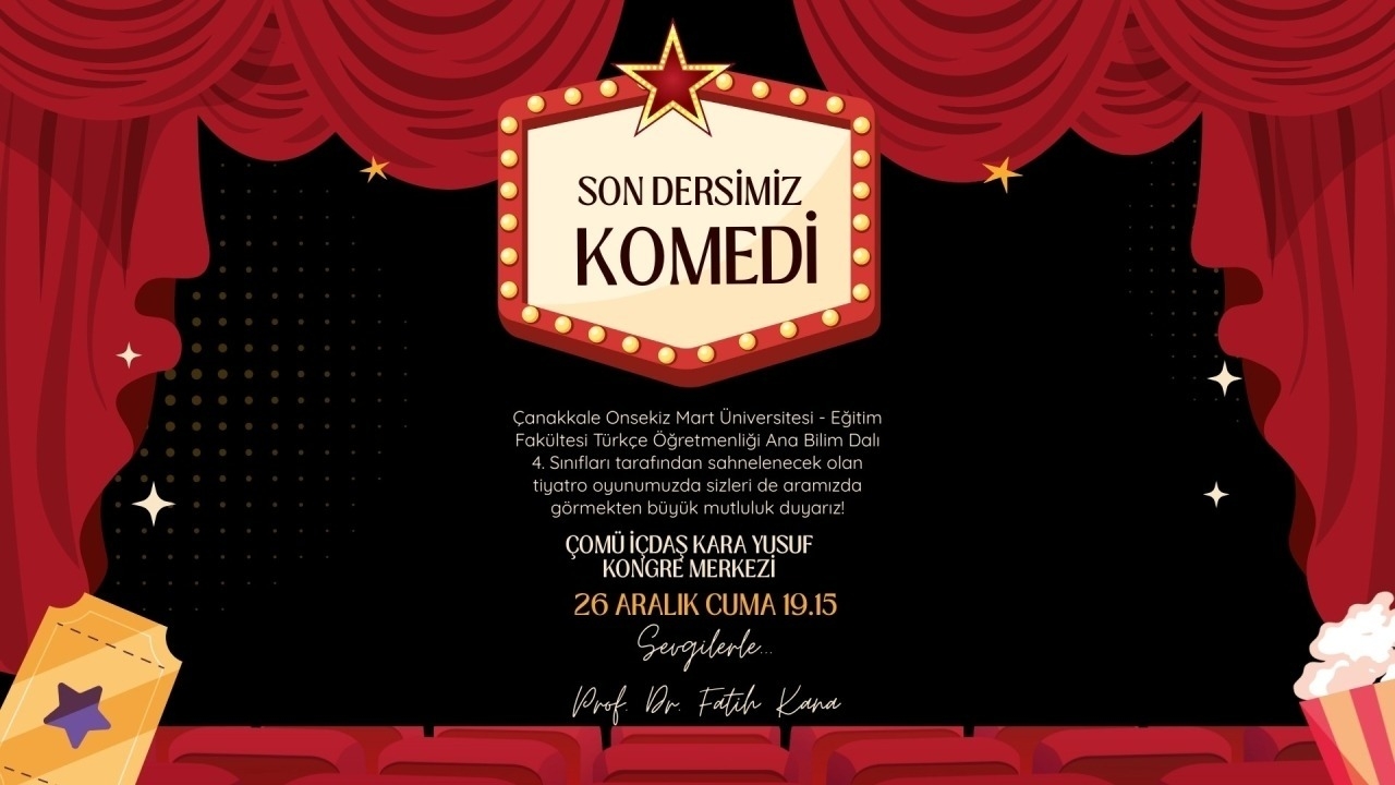 SON DERSİMİZ: KOMEDİ – TİYATRO ETKİNLİĞİ