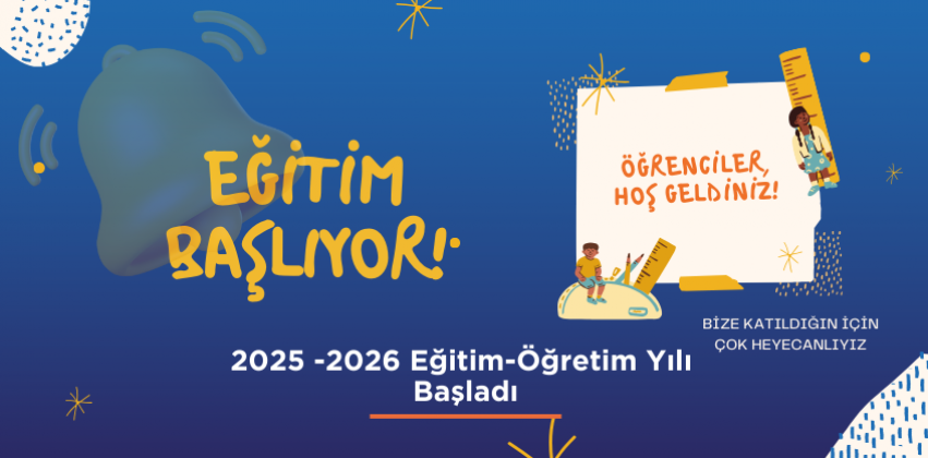 2025-2025 Eğitim  Öğretim Yılı Başladı