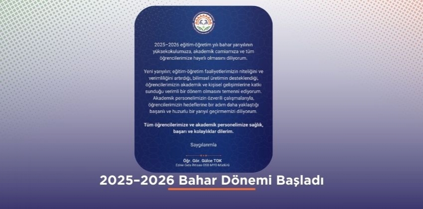 2025 - 2026 Bahar Dönemi Başladı