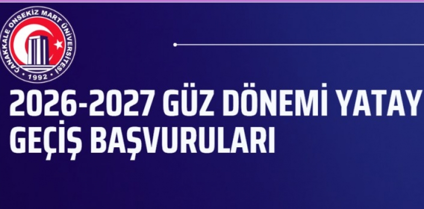 2026-2027 GÜZ YARIYILI YATAY GEÇİŞ BAŞVURULARI