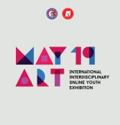 May Art 19 - International Interdisciplinary Online Youth Exhibition