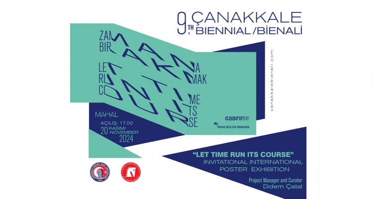 9. Çanakkale Bienali " Zamana Bırakmak / Let Time Run Its Course" Davetli Uluslararası Poster Bienali