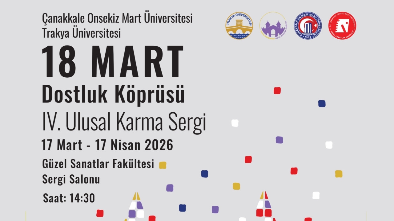 18 Mart Dostluk Köprüsü IV. Ulusal Karma Sergi Açılışı