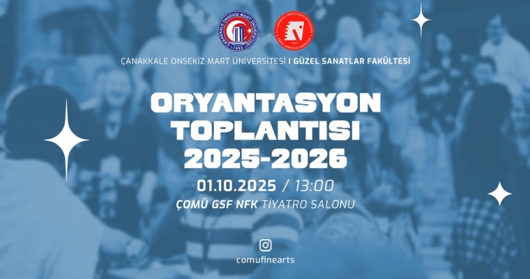 Güzel Sanatlar Fakültesi Oryantasyon Toplantısı