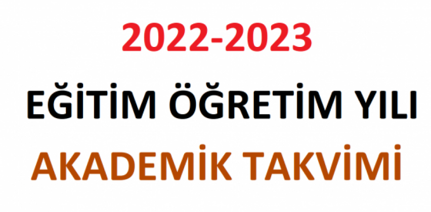 2022-2023 EĞİTİM-ÖĞRETİM YILI GÖKÇEADA UYGULAMALI BİLİMLER YÜKSEKOKULU AKADEMİK TAKVİMİ