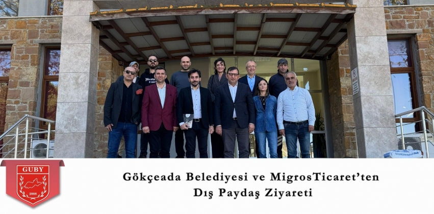 Gökçeada Belediyesi ve Migros Ticaret A.Ş.’den Yüksekokulumuza Dış Paydaş Ziyareti