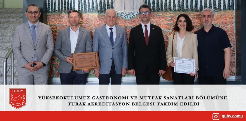 Gökçeada Uygulamalı Bilimler Yüksekokulu Gastronomi ve Mutfak Sanatları Bölümüne TURAK Akreditasyon Belgesi Takdim Edildi
