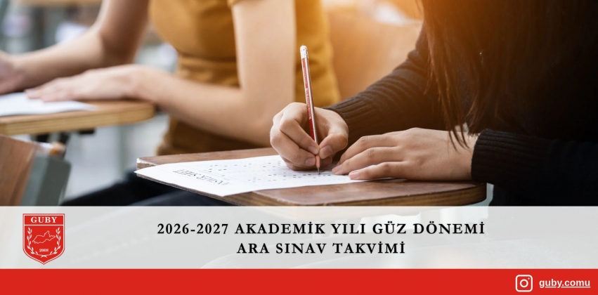 2026-2027 Akademik Yılı Güz Dönemi Ara Sınav Programı