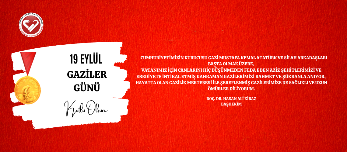 19 EYLÜL GAZİLER GÜNÜ KUTLU OLSUN
