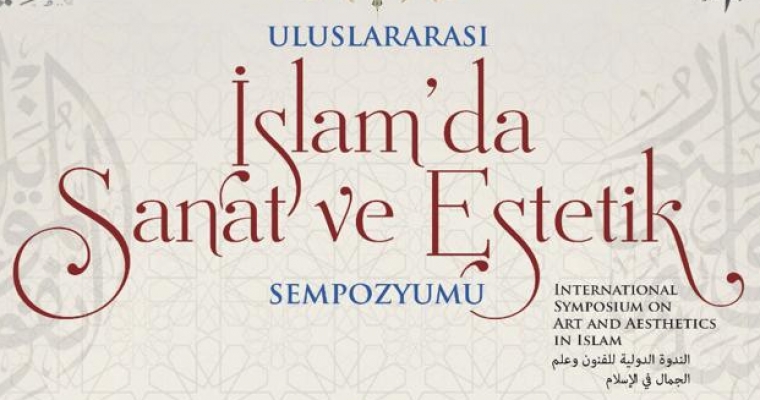 Uluslararası İslam'da Sanat ve Estetik Sempozyumu