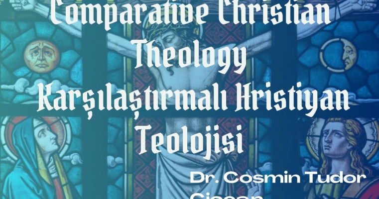 Seminer: Karşılaştırmalı Hristiyan Teolojisi