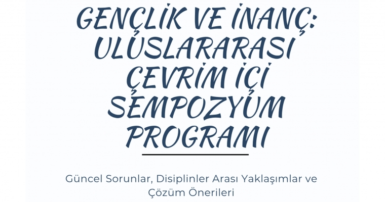 Gençlik ve İnanç: Güncel Sorunlar, Disiplinler Arası Yaklaşımlar ve Çözüm Önerileri