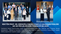 Rektör Prof. Dr. Erenoğlu’ndan ÇOMÜ’lü Akademisyenlere ARGE Projeleri için Teşekkür Belgesi