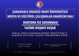 Medya ve Kültürel Çalışmalar Doktora Tez Savunması Duyurusu