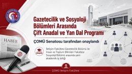Gazetecilik ve Sosyoloji Bölümleri Arasında Çift Anadal ve Yan Dal Programı Hayata Geçiyor