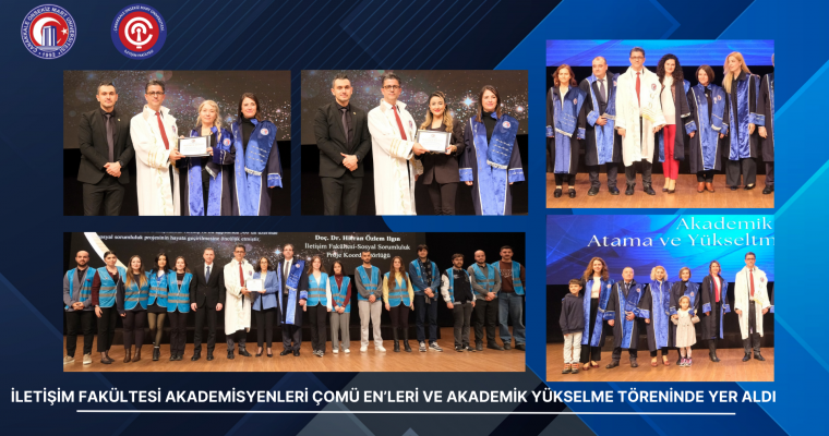 İletişim Fakültesi Akademisyenleri ÇOMÜ En’leri ve Akademik Yükselme Töreninde Yer Aldı